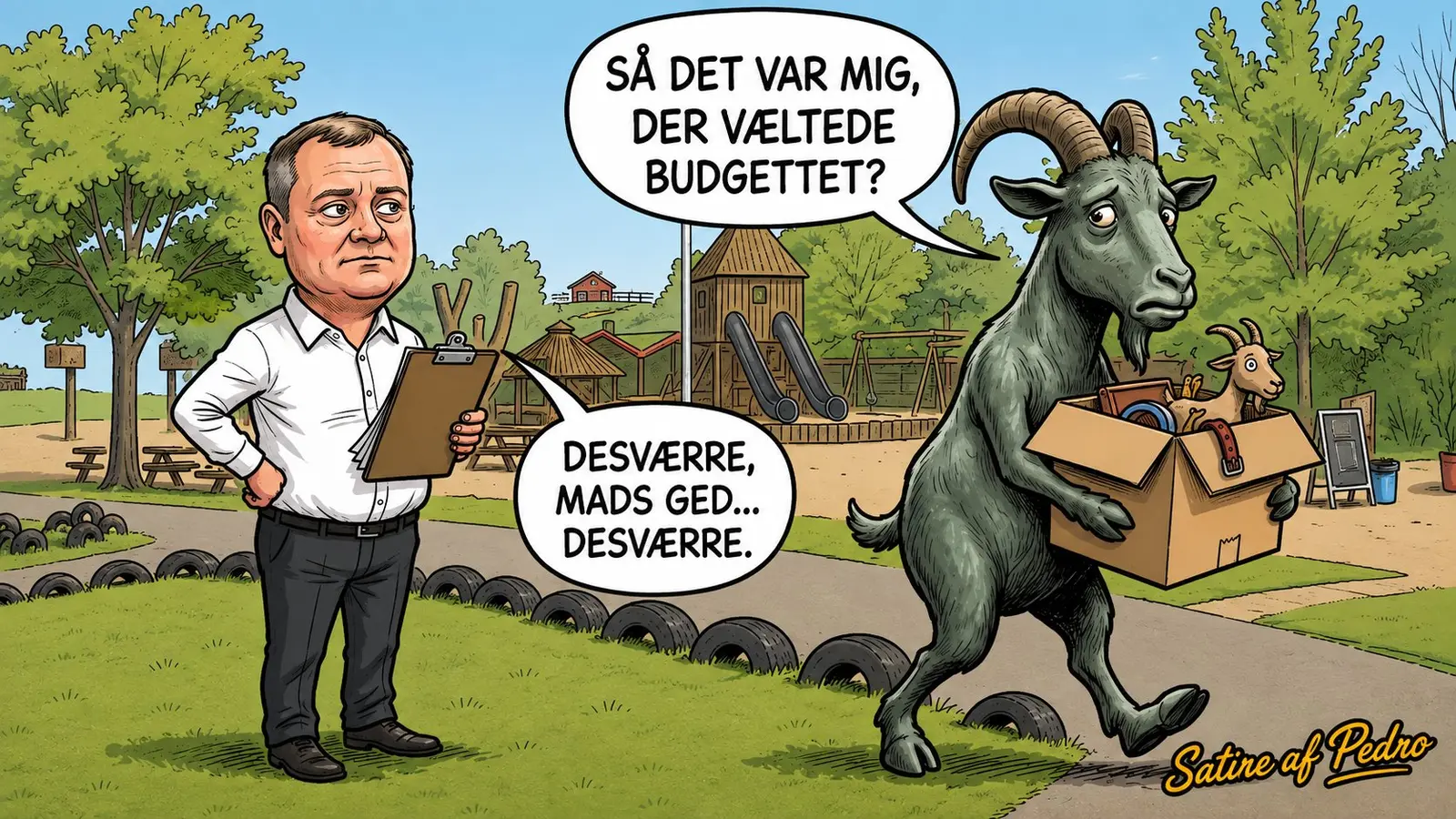 Satire af Pedro — »Desværre, Mads Ged ... desværre«